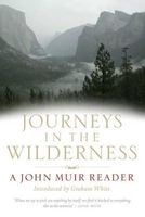 Journeys in the Wilderness - A  Reader (Paperback) - John Muir Photo