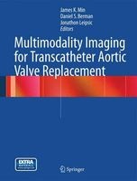 Multimodality Imaging for Transcatheter Aortic Valve Replacement (Hardcover, 2014) - James K Min Photo