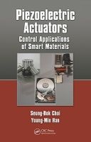 Piezoelectric Actuators - Control Applications of Smart Materials (Hardcover) - Seung Bok Choi Photo