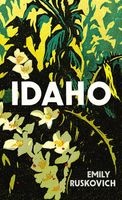 Idaho (Hardcover) - Emily Ruskovich Photo