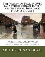 The Valley of Fear .Novel by -  ( Is the Final Sherlock Holmes Novel ) (Paperback) - Arthur Conan Doyle Photo