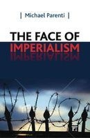 The Face of Imperialism (Paperback, New) - Michael Parenti Photo