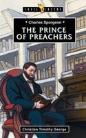 Charles Spurgeon - Prince of Preachers (Paperback) - Christian George Photo