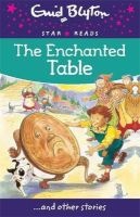 The Enchanted Table (Paperback) - Enid Blyton Photo