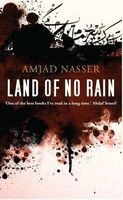 Land of No Rain (Paperback) - Amjad Nasser Photo