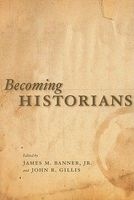 Becoming Historians (Paperback) - James M Banner Photo