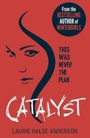 Catalyst (Paperback) - Laurie Halse Anderson Photo