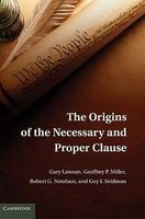 The Origins of the Necessary and Proper Clause (Hardcover) - Gary Lawson Photo