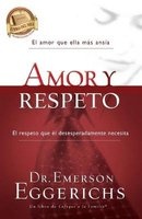 Amor y Respeto (Spanish, Paperback) - Emerson Eggerichs Photo