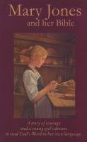  and Her Bible - A Story of Courage and a Young Girl's Dream to read God's Word in her own Language (Paperback) - Mary Jones Photo
