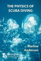 The Physics of Scuba Diving (Paperback, New) - Marlow Anderson Photo