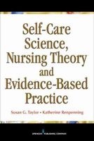 Self-Care Science, Nursing Theory and Evidence-Based Practice (Paperback) - Susan Taylor Photo