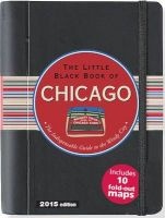 The Little Black Book of Chicago - The Indispensible Guide to the Windy City (Hardcover) - Margaret Littman Photo