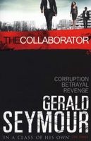 The Collaborator (Paperback) - Gerald Seymour Photo