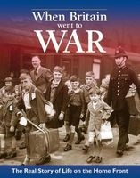 When Britain When to War - The Real Life Story of Life on the Home Front. by  (Paperback) - Richard Havers Photo