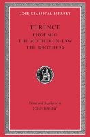 Phormio - WITH The Mother-in-law AND The Brothers (English, Latin, Hardcover, New edition) - Terence Photo