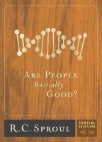 Are People Basically Good? (Paperback) - R C Sproul Photo