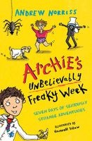 Archie's Unbelievably Freaky Week (Paperback) - Andrew Norriss Photo