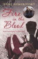 Fire in the Blood (Paperback) - Irene Nemirovsky Photo