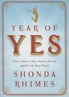 The Year of Yes - How to Dance it Out, Stand in the Sun and be Your Own Person (Hardcover) - Shonda Rhimes Photo