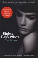 Eighty Days White - Eighty Days: Book 5 (Paperback) - Vina Jackson Photo