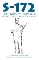 S-172 - Lee Harvey Oswald's Links to Intelligence Agencies (Paperback) - Glenn B Fleming Photo