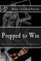 Prepped to Win - How to Contest Prep for Amateurs (Paperback) - Carlos G Hurtado Jr Photo