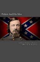 Pickett and His Men (Paperback) - Lasalle Corbell Pickett Photo