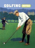 Golfing Notes - An Invaluable Journal for Novice and Experienced Golfers Alike (Record book) - Ryland Peters Small Photo