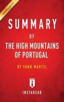 Summary of the High Mountains of Portugal - By Yann Martel - Includes Analysis (Paperback) - Instaread Summaries Photo