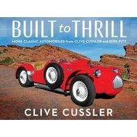 Built to Thrill (Hardcover) - Clive Cussler Photo