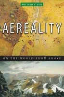 Aereality - Essays on the World from Above (Microfilm) - William L Fox Photo
