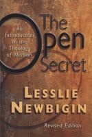 The Open Secret - An Introduction to the Theology of Mission (Paperback, Revised edition) - Lesslie Newbigin Photo