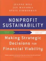 Nonprofit Sustainability - Making Strategic Decisions for Financial Viability (Paperback) - Jan Masaoka Photo