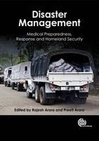 Disaster Management - Medical Preparedness, Response and Homeland Security (Hardcover, New) - R Arora Photo
