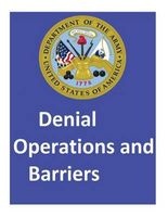 Denial Operations and Barriers.by - United States. Department of the Army (Paperback) - United States Department of the Army Photo