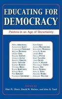 Educating for Democracy - Paideia in an Age of Uncertainty (Hardcover, New) - Alan M Olson Photo
