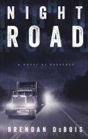 Night Road - A Novel of Suspense (Paperback) - Brendan DuBois Photo