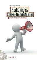 Marketing Fur Klein- Und Familienbetriebe - Konzepte, Ideen, Beispiele, Checklisten (German, Hardcover) - Hans Jurgen Borchardt Photo