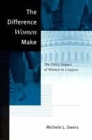 The Difference Women Make - The Policy Impact of Women in Congress (Paperback, 2nd) - Michele L Swers Photo