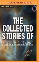 The Collected Stories of Arthur C. Clarke (MP3 format, CD) - Arthur C Clarke Photo