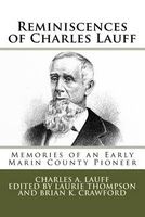 Reminiscences of Charles Lauff - Memories of an Early Marin County Pioneer (Paperback) - Charles a Lauff Photo