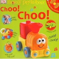 Noisy Peekaboo Choo! Choo! (Board book) - Dk Photo