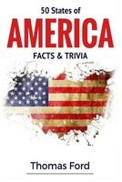 50 States of America- Facts & Trivia - Facts You Should Know about (Paperback) - Thomas Ford Photo