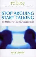 Stop Arguing, Start Talking - The 10 Point Plan for Couples in Conflict (Paperback, New Ed) - Susan Quilliam Photo