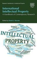 International Intellectual Property - A Handbook of Contemporary Research (Hardcover) - Daniel J Gervais Photo