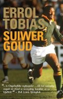 Suiwer Goud (Afrikaans, Paperback) - Errol Tobias Photo