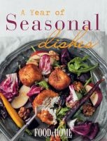 A Year Of Seasonal Dishes (Paperback) - Home Entertaining Food Photo
