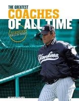 Greatest Coaches of All Time (Hardcover) - Barry Wilner Photo