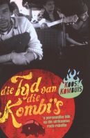 Die Tyd Van Die Kombi's (Afrikaans, Paperback) - Koos Kombuis Photo